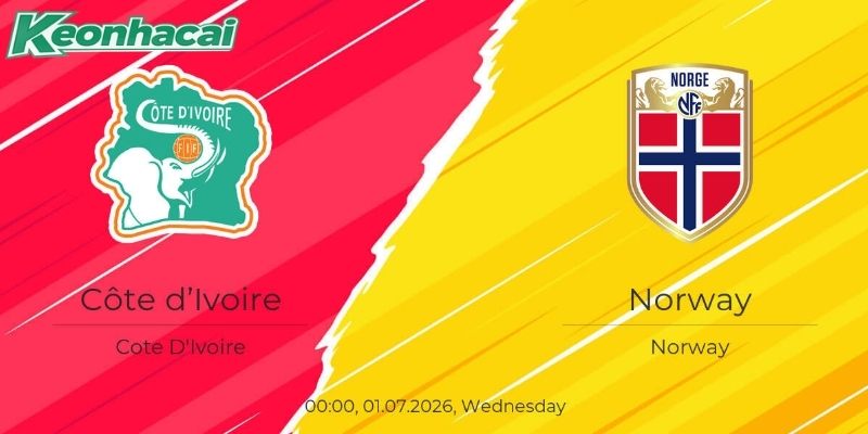 Soi kèo, tỷ lệ cược Bờ Biển Ngà vs Na Uy (1h ngày 1/7)
