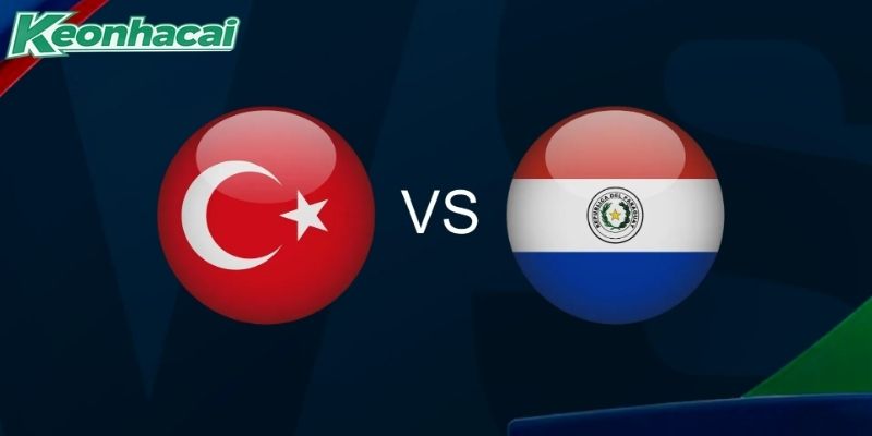 Nhận định Thổ Nhĩ Kỳ vs Paraguay, 10h00 ngày 20/06
